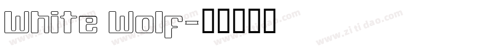 White Wolf字体转换